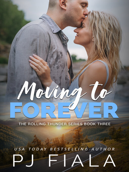 Title details for Moving to Forever by PJ Fiala - Wait list